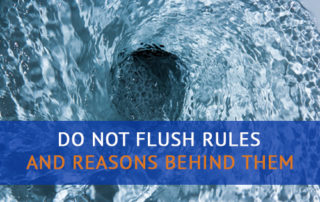 Do Not Flush Rules and the Reasons Behind Them