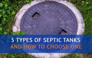 5 Types of Septic Tanks and How to Choose One