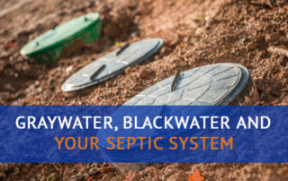 Graywater, Blackwater and Your Septic System