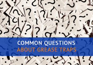Questions About Grease Traps