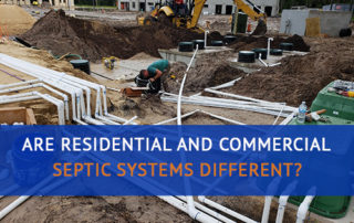 Are Residential and Commercial Septic Systems Different?