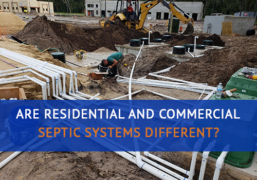 Are Residential and Commercial Septic Systems Different?