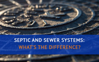Septic and Sewer Systems: What's the Difference?