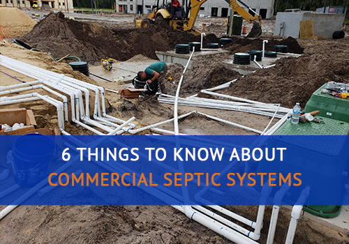 6 Things to Know About Commercial Septic Systems
