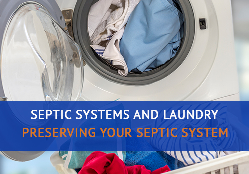 Septic Systems and Laundry - Preserving Your Septic System