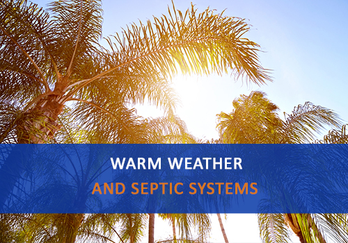 Warm Weather and Septic Systems, Advanced Septic Services of Florida