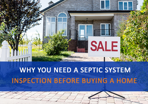 Why You Need a Septic System Inspection Before Buying a Home, Advanced Septic Services of Florida