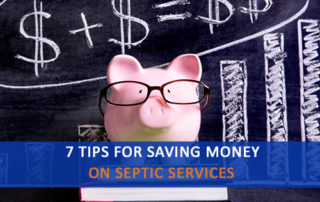 Image of Piggy Bank with words: "7 Tips for Saving Money on Septic Services"