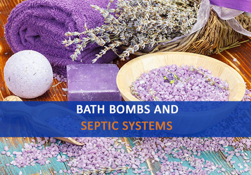 Bath Bombs and Septic Systems, Advanced Septic Services of Florida