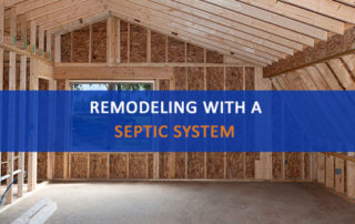 Photo of Home Addition with Words "Remodeling With A Septic System"