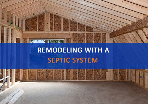 Remodeling with a Septic System, Advanced Septic Services of Florida