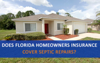 Photo of Florida Home with "Does Florida Homeowners Insurance Cover Septic Repairs?"