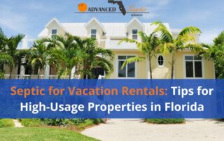 Image of Large Vacation Home in Florida with words "Septic for Vacation Rentals"